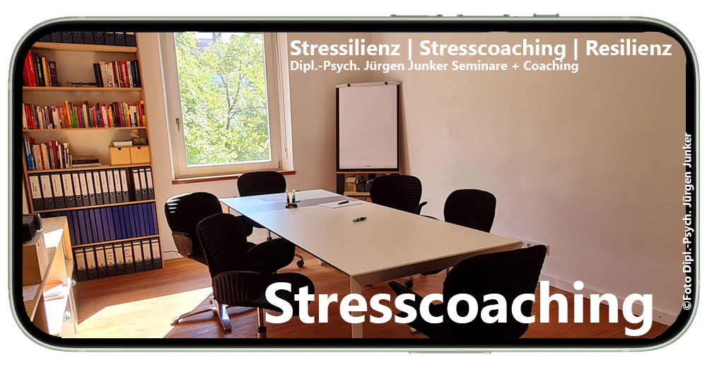 Stresscoaching Seminare in Aschaffenburg -Seminar Stress Coaching - Stressilienz Stress abbauen und Resilienz steigern - Dipl.-Psych. Jürgen Junker