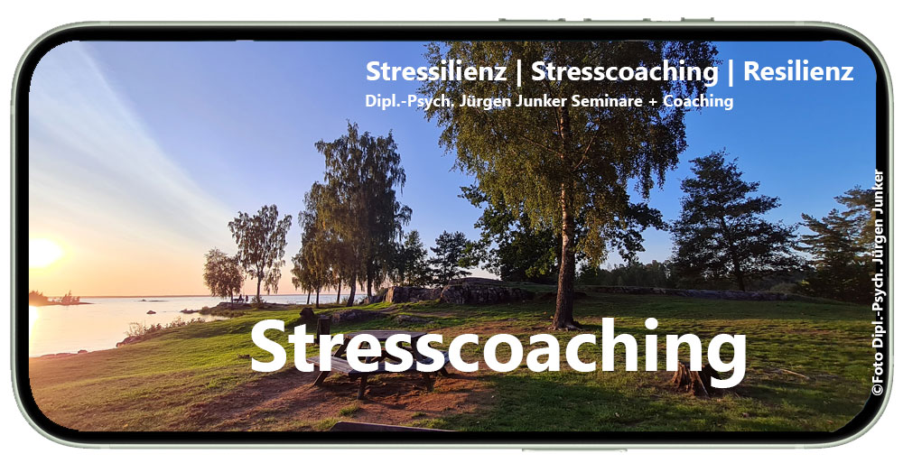 Stressilienz Stresscoaching und Resilienz - Stresscoaching Seminare - mit dem Seminar Stress Coaching Stress abbauen - Dipl.-Psych. Jürgen Junker